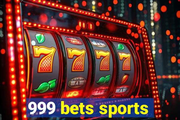 999 bets sports